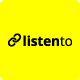 Listen To